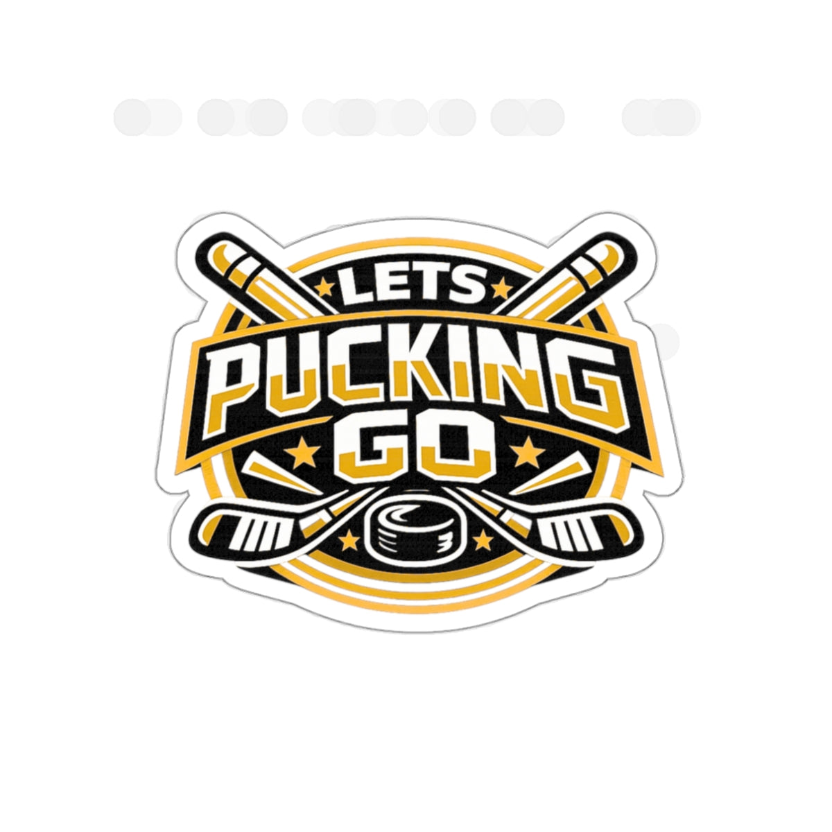 Buffalo Sabres  | LETS PUCKING GO  Vinyl Sticker