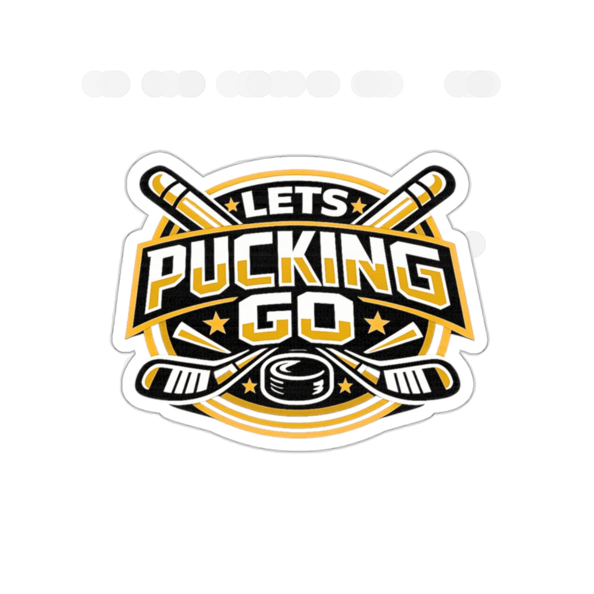 Buffalo Sabres  | LETS PUCKING GO  Vinyl Sticker
