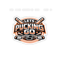 Anaheim Ducks  | LETS PUCKING GO Vinyl Sticker